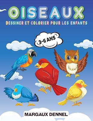 Picture of Oiseaux Dessiner et Colorier pour les enfants 3-6 ans