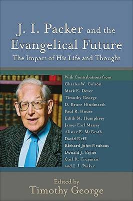 Picture of J. I. Packer and the Evangelical Future [ePub Ebook]