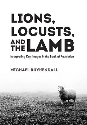 Picture of Lions, Locusts, and the Lamb