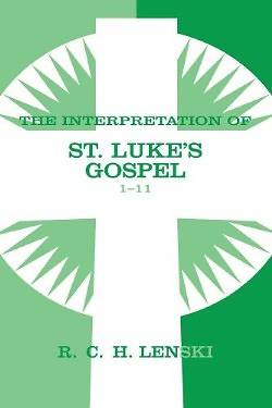 Picture of The Interpretation of St. Luke's Gospel 1-11