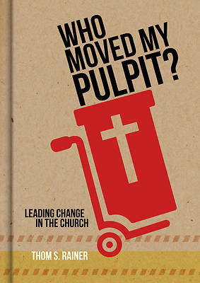 Picture of Who Moved My Pulpit?