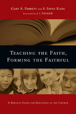 Picture of Teaching the Faith, Forming the Faithful