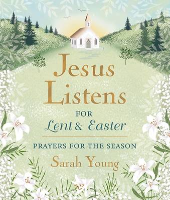 Picture of Jesus Listens--For Lent and Easter, Padded Hardcover, with Full Scriptures