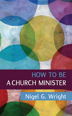 Picture of How to Be a Church Minister