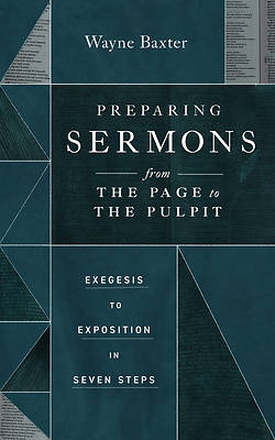 Picture of Preparing Sermons from the Page to the Pulpit