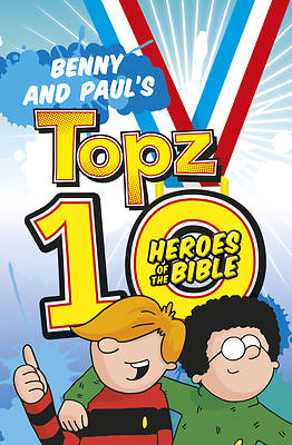 Picture of Benny and Paul's Topz 10 Heroes of the Bible