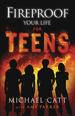 Picture of Fireproof Your Life for Teens