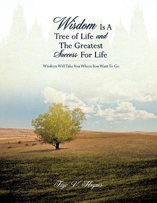 Picture of Wisdom Is a Tree of Life and the Greatest Success for Life