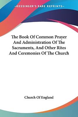 Picture of The Book of Common Prayer and Administration of the Sacraments, and Other Rites and Ceremonies of the Church