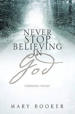 Picture of Never Stop Believing in God