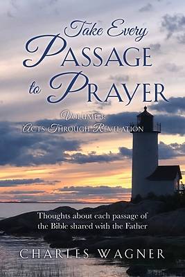 Picture of Take Every Passage to Prayer