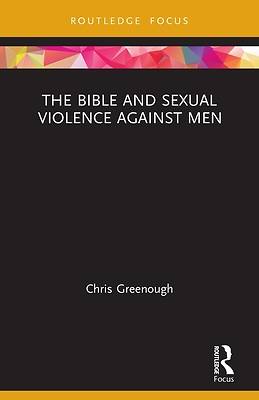 Picture of The Bible and Sexual Violence Against Men