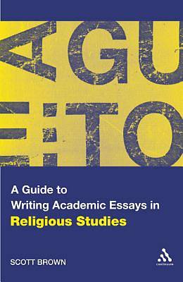 Picture of A Guide to Writing Academic Essays in Religious Studies