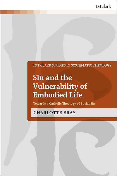 Picture of Sin and the Vulnerability of Embodied Life