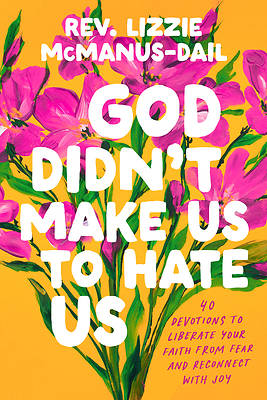 Picture of God Didn't Make Us to Hate Us