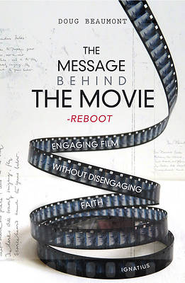 Picture of The Message Behind the Movie--The Reboot