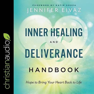 Inner Healing and Deliverance Handbook - Hope to B | Cokesbury