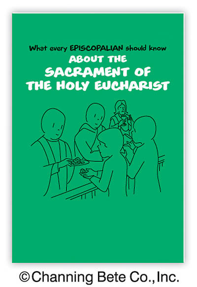 Picture of What every Episcopalian should know About the Sacrament of the Holy Eucharist