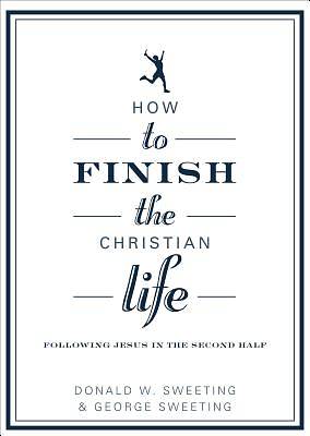 Picture of How to Finish the Christian Life
