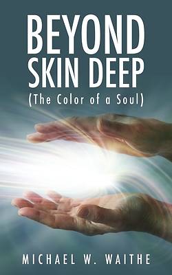 Picture of Beyond Skin Deep