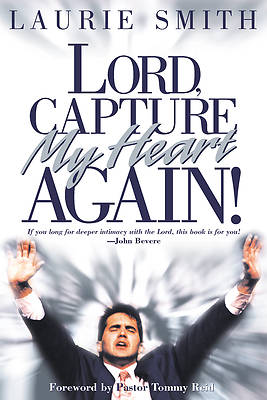 Picture of Lord, Capture My Heart Again
