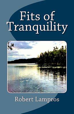 Picture of Fits of Tranquility