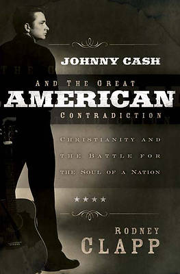 Picture of Johnny Cash and the Great American Contradiction