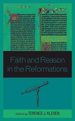 Picture of Faith and Reason in the Reformations