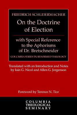 Picture of On the Doctrine of Election, with Special Reference to the Aphorisms of Dr. Bretschneider