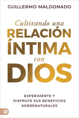 Picture of Cultivando una relación íntima con Dios (Spanish Edition)