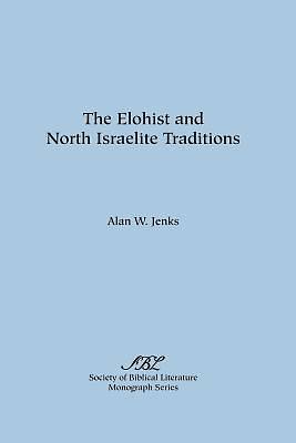 Picture of The Elohist and North Israelite Traditions
