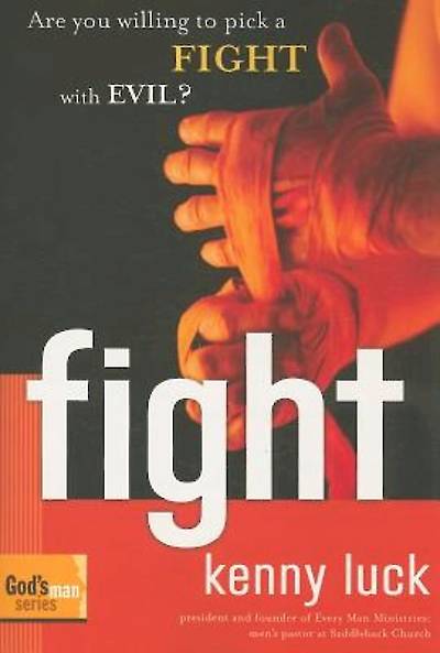 Picture of Fight: Are You Willing to Pick a Fight with Evil?