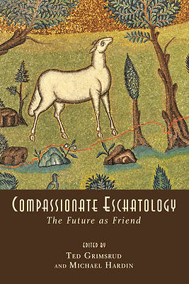 Picture of Compassionate Eschatology