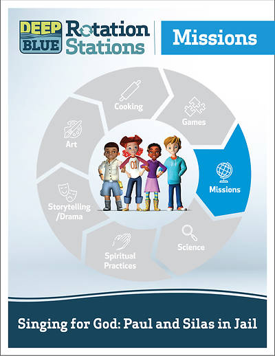 Picture of Deep Blue Rotation Stations: Singing for God: Paul and Silas in Jail - Missions Station Download