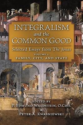 Picture of Integralism and the Common Good