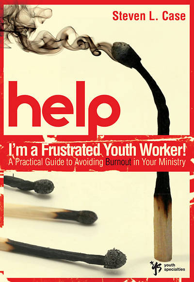 Picture of Help! I'm a Frustrated Youth Worker!