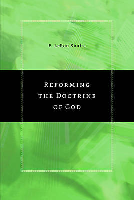 Picture of Reforming the Doctrine of God