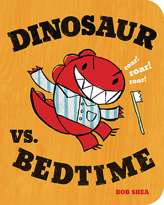 Picture of Dinosaur vs. Bedtime