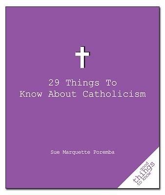 Picture of 29 Things to Know about Catholicism