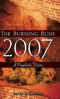 Picture of The Burning Bush 2007