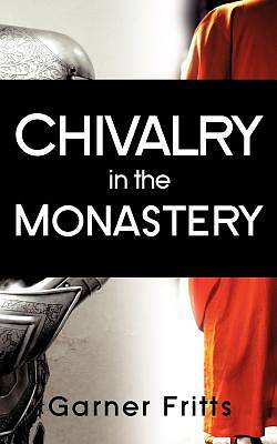 Picture of Chivalry in the Monastery