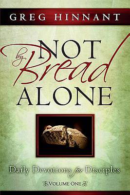 Picture of Not by Bread Alone
