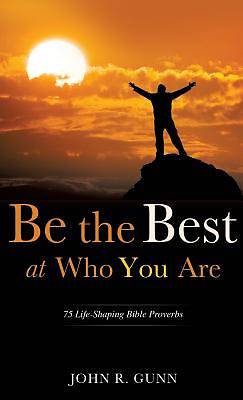Picture of Be the Best at Who You Are