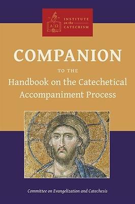 Companion to the Handbook on the Catechetical Accompaniment Process