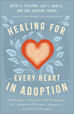 Picture of Healing for Every Heart in Adoption