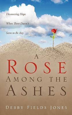 Picture of A Rose Among the Ashes