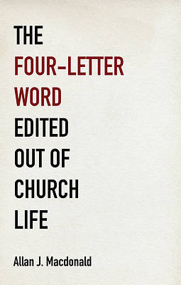 Picture of The Four-Letter Word Edited Out of Church Life