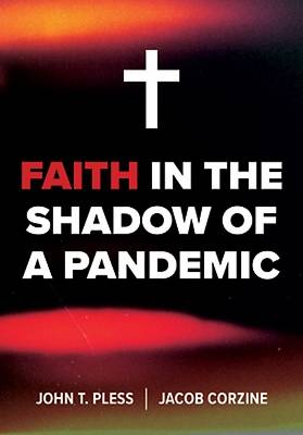 Picture of Faith in the Shadow of a Pandemic