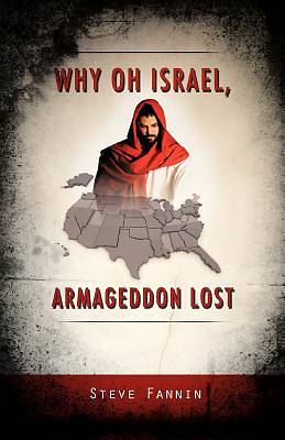 Picture of Why Oh Israel, Armageddon Lost