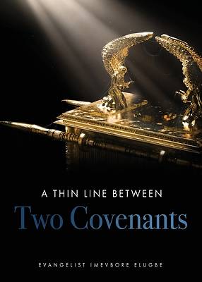 Picture of A Thin Line Between Two Covenants